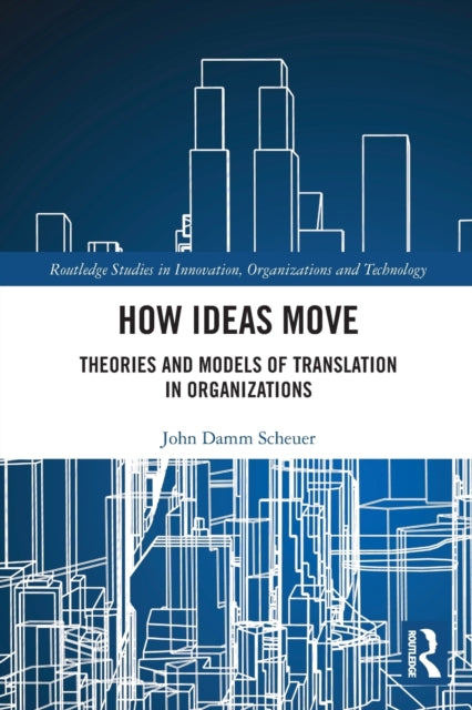 Book cover of: How Ideas Move. By: John Damm Scheuer