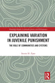 Book cover of: Explaining Variation in Juvenile Punishment. By: Steven N. Zane