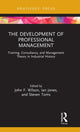 Book cover of: Development of Professional Management. By: J. F. Wilson