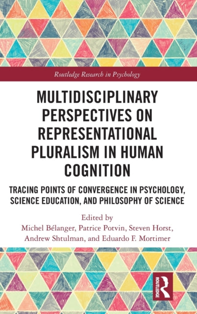 Book cover of: Multidisciplinary Perspectives on Representational Pluralism in Human Cognition. By: Michel Bélanger