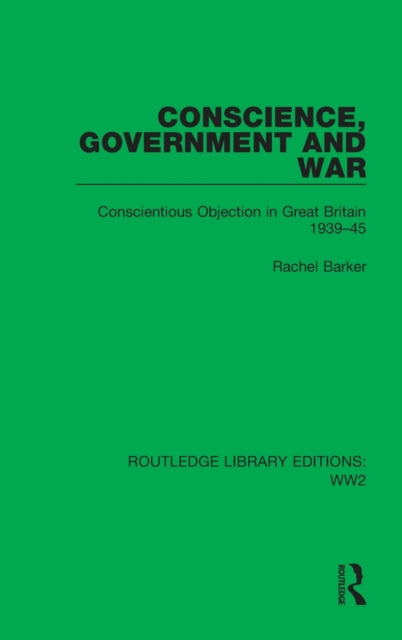 Book cover of: Conscience, Government and War. By: Rachel Barker