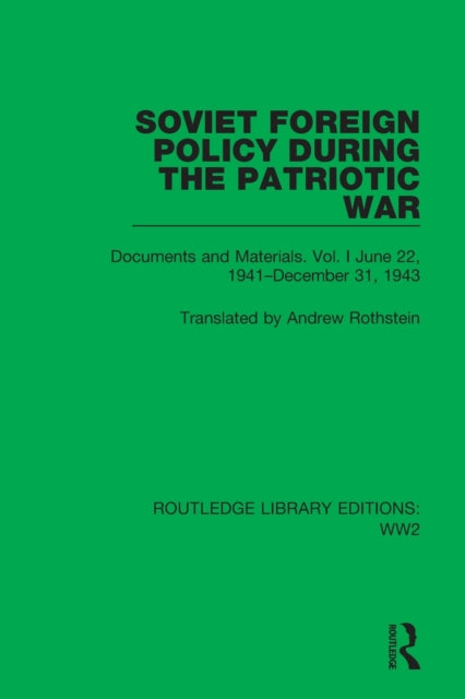 Book cover of: Soviet Foreign Policy During the Patriotic War. By: Andrew Rothstein
