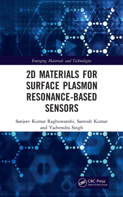 Book cover of: 2D Materials for Surface Plasmon Resonance-based Sensors. By: Sanjeev Kumar Raghuwanshi
