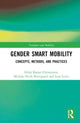 Book cover of: Gender Smart Mobility. By: Hilda Rømer Christensen