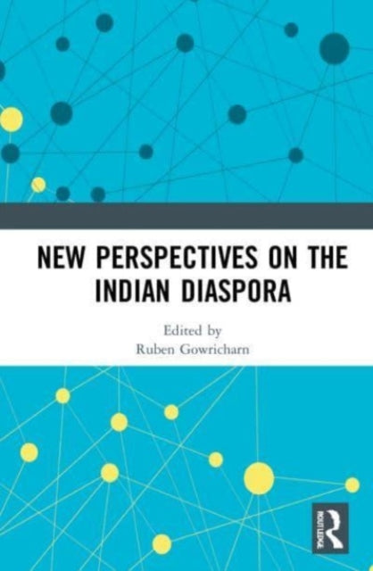Book cover of: New Perspectives on the Indian Diaspora. By: Ruben S. Gowricharn