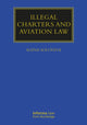 Book cover of: Illegal Charters and Aviation Law. By: Alena Soloveva