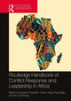 Book cover of: Routledge Handbook of Conflict Response and Leadership in Africa. By: Alpaslan Özerdem