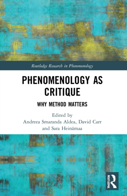 Book cover of: Phenomenology as Critique. By: Andreea Smaranda Aldea