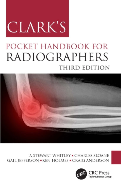 Book cover of: Clark's Pocket Handbook for Radiographers. By: A. Stewart Whitley