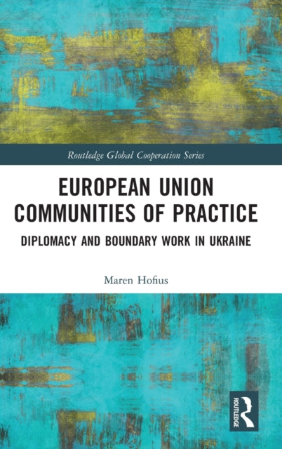 Book cover of: European Union Communities of Practice. By: Maren Hofius