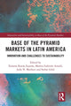Book cover of: Base of the Pyramid Markets in Latin America. By: Ximena Rueda