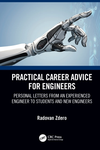 Book cover of: Practical Career Advice for Engineers. By: Radovan Zdero