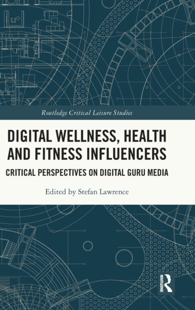 Book cover of: Digital Wellness, Health and Fitness Influencers. By: Stefan Lawrence