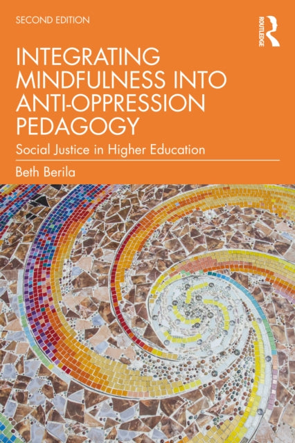 Book cover of: Integrating Mindfulness into Anti-Oppression Pedagogy