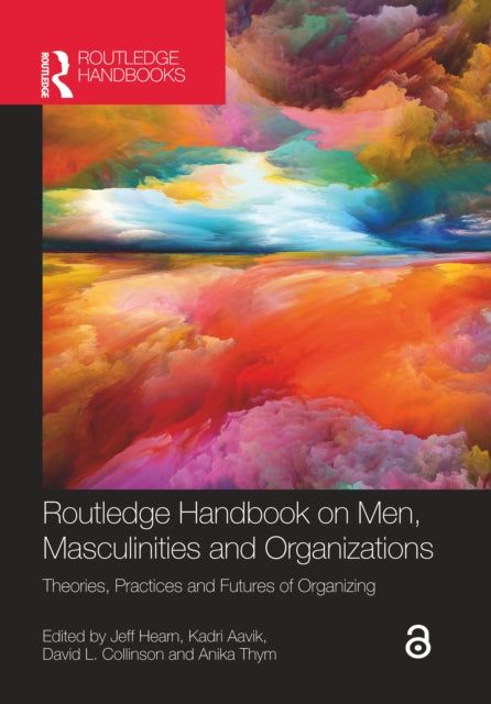 Book cover of: Routledge Handbook on Men, Masculinities and Organizations. By: Jeff Hearn