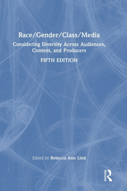 Book cover of: Race/Gender/Class/Media. By: Rebecca Ann Lind