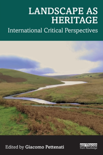 Book cover of: Landscape as Heritage. By: Giacomo Pettenati