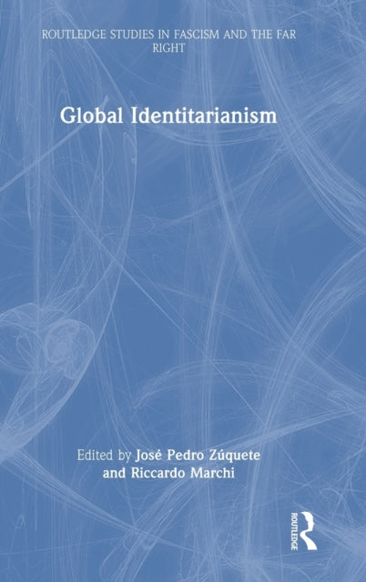 Book cover of: Global Identitarianism. By: José Pedro Zúquete