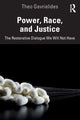 Book cover of: Power, Race, and Justice. By: Theo Gavrielides