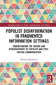 Book cover of: Populist Disinformation in Fragmented Information Settings. By: Michael Hameleers