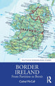 Book cover of: Border Ireland. By: Cathal McCall
