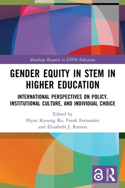 Book cover of: Gender Equity in STEM in Higher Education. By: Hyun Kyoung Ro