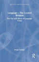 Book cover of: Language – The Loaded Weapon. By: Dwight Bolinger
