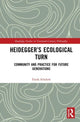Book cover of: Heidegger’s Ecological Turn. By: Frank Schalow