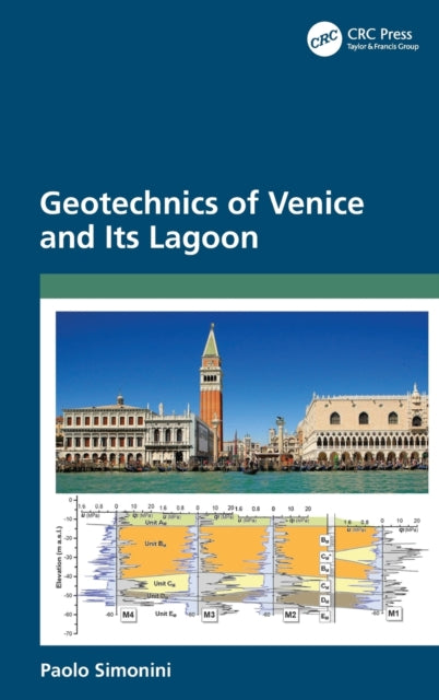 Book cover of: Geotechnics of Venice and Its Lagoon. By: Paolo Simonini