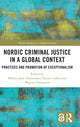Book cover of: Nordic Criminal Justice in a Global Context. By: Mikkel Jarle Christensen