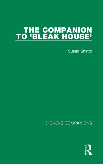 Book cover of: Companion to 'Bleak House'. By: Susan Shatto