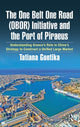 Book cover of: One Belt One Road (OBOR) Initiative and the Port of Piraeus. By: Tatiana Gontika