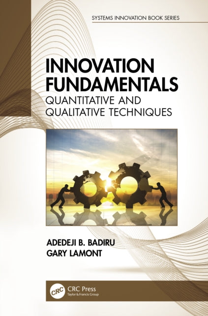 Book cover of: Innovation Fundamentals. By: Adedeji Bodunde Badiru