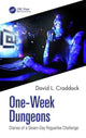 Book cover of: One-Week Dungeons. By: David L. Craddock