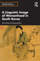 Book cover of: Linguistic Image of Womanhood in South Korea. By: Jieun Kiaer
