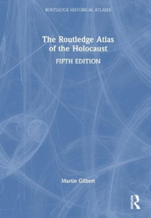 Routledge Atlas of the Holocaust
