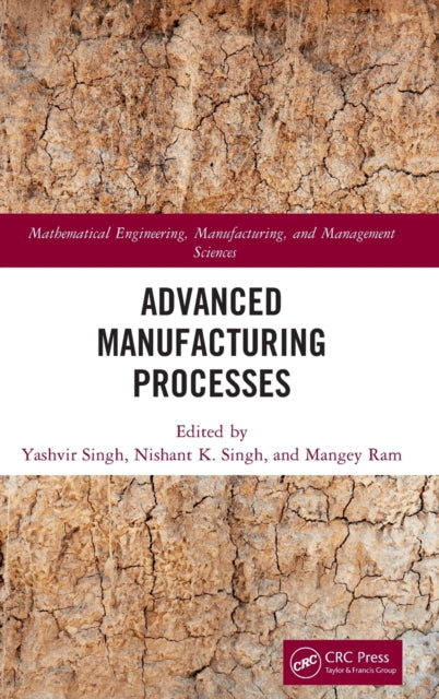 Book cover of: Advanced Manufacturing Processes. By: Yashvir Singh