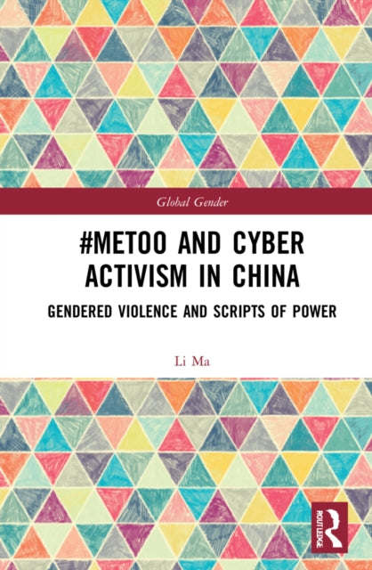 Book cover of: #MeToo and Cyber Activism in China. By: Li Ma