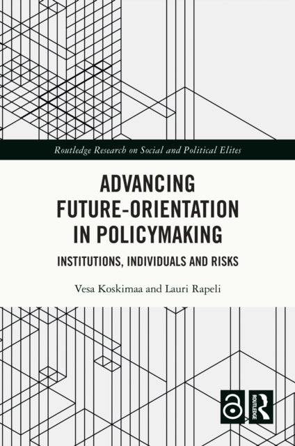 Book cover of: Advancing Future-Orientation in Policymaking