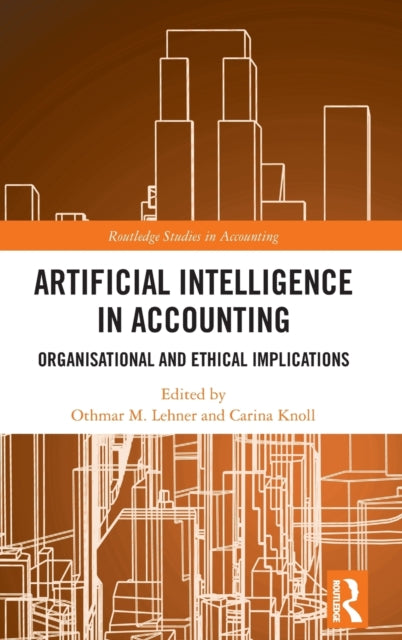 Book cover of: Artificial Intelligence in Accounting. By: Othmar M Lehner
