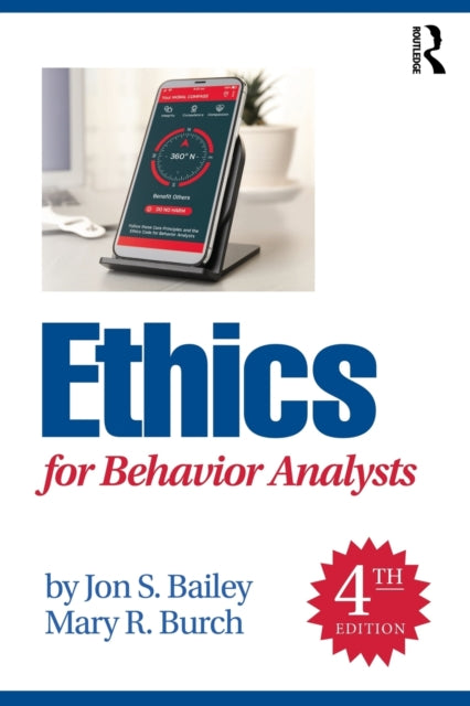 Book cover of: Ethics for Behavior Analysts. By: Jon S. Bailey