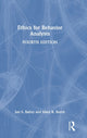 Book cover of: Ethics for Behavior Analysts. By: Jon S. Bailey