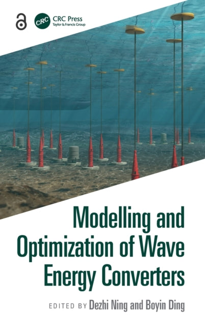Book cover of: Modelling and Optimization of Wave Energy Converters. By: Dezhi Ning