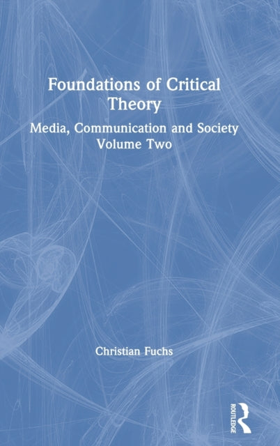 Book cover of: Foundations of Critical Theory. By: Christian Fuchs