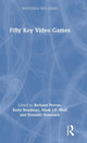 Book cover of: Fifty Key Video Games. By: Bernard Perron
