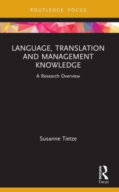 Book cover of: Language, Translation and Management Knowledge. By: Susanne Tietze
