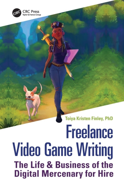 Book cover of: Freelance Video Game Writing. By: Toiya Kristen Finley