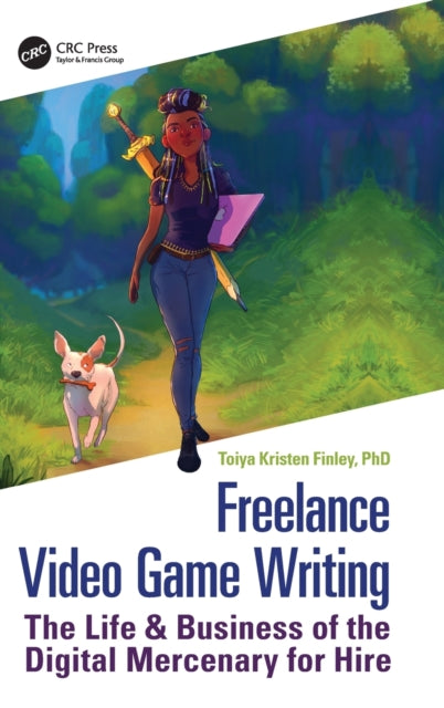 Book cover of: Freelance Video Game Writing. By: Toiya Kristen Finley