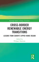 Book cover of: Cross-Border Renewable Energy Transitions. By: Philippe Hamman