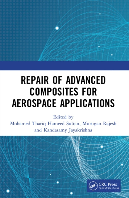 Book cover of: Repair of Advanced Composites for Aerospace Applications. By: Mohamed Thariq